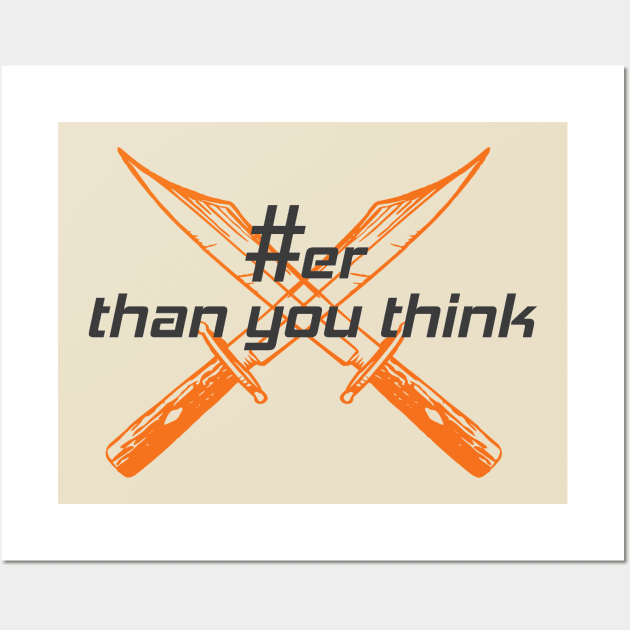 Sharper than you think Wall Art by waelf